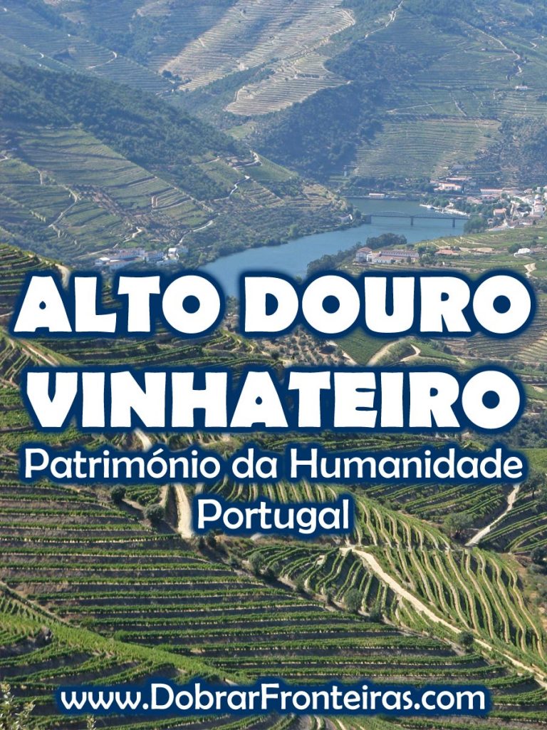 Alto Douro Vinhateiro, Património UNESCO em Portugal