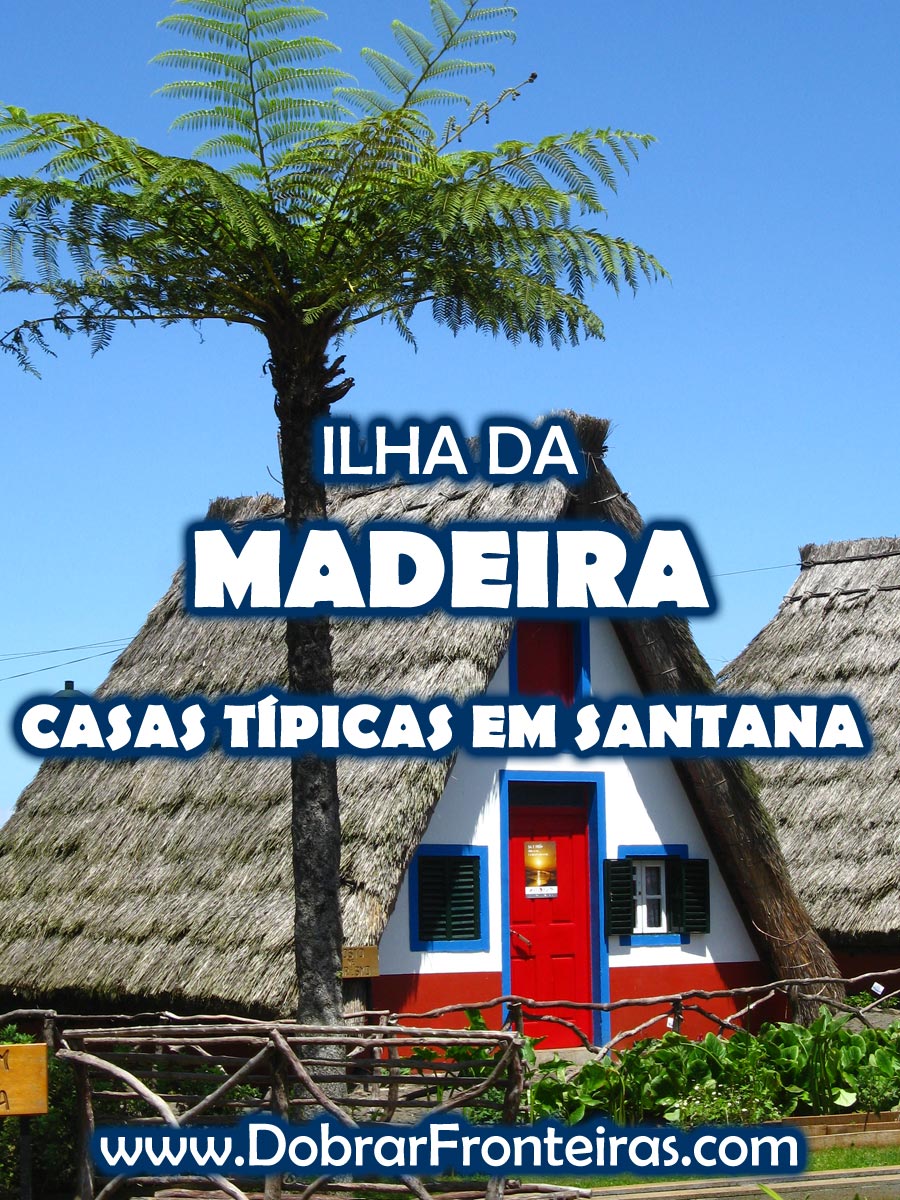 Casas típicas da ilha da Madeira em Santana