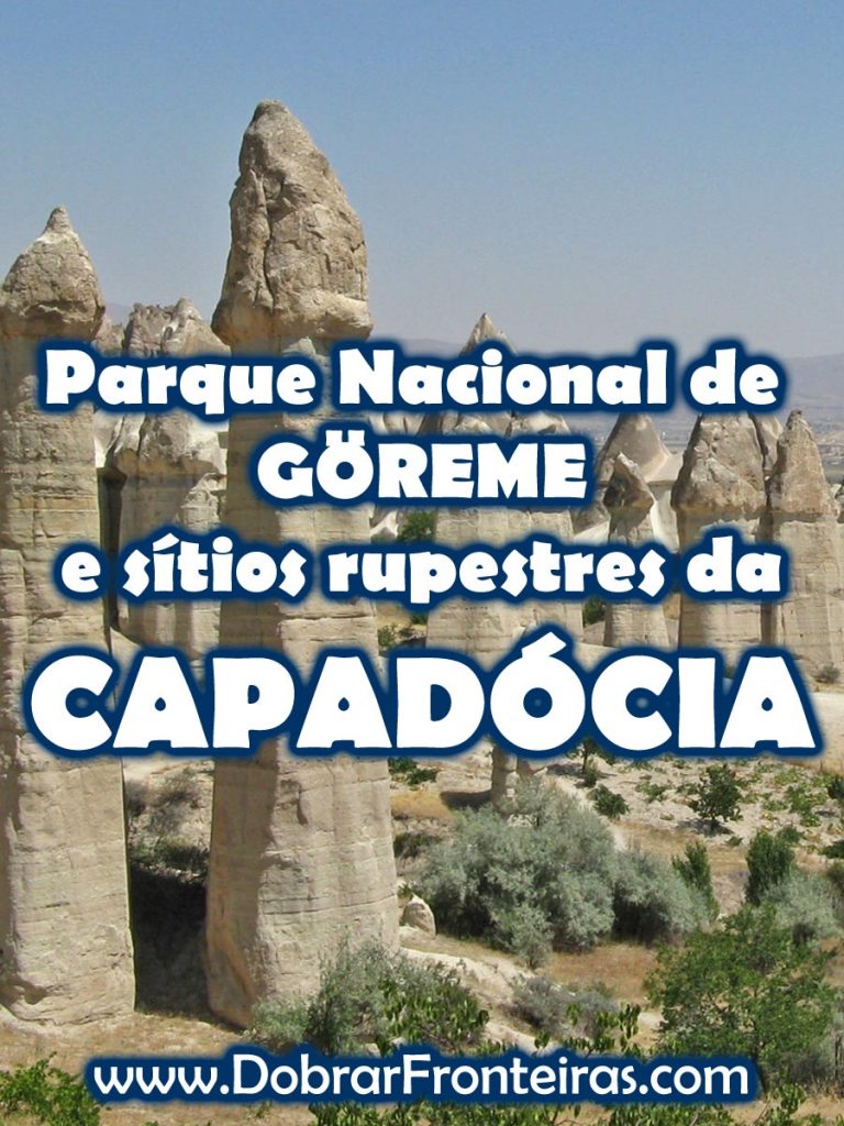 Parque Nacional de Göreme e Sítios Rupestres da Capadócia, Património UNESCO na Turquia