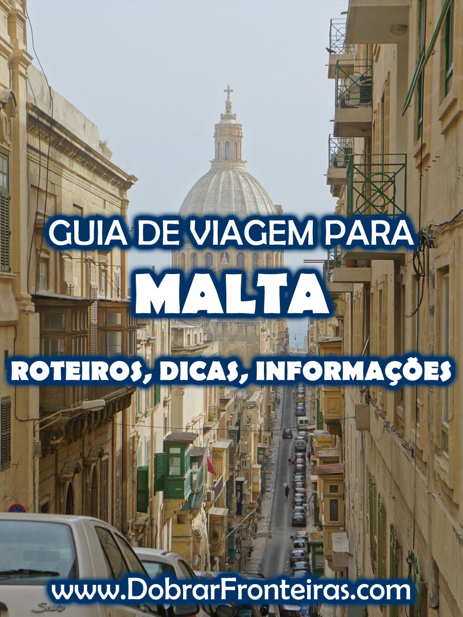 Guia de viagem Malta - Roteiros, dicas e informações