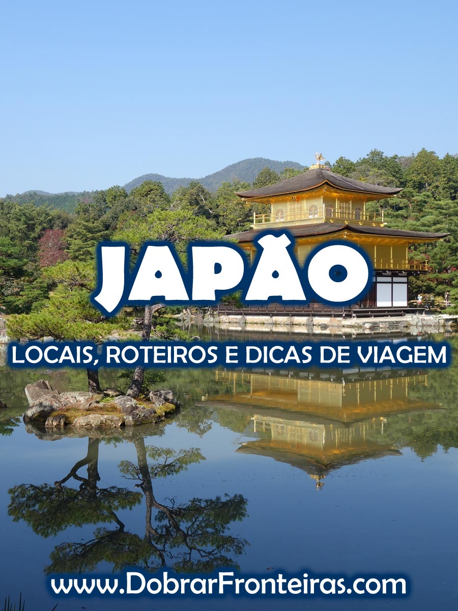 Japão - locais, roteiros e dicas de viagem